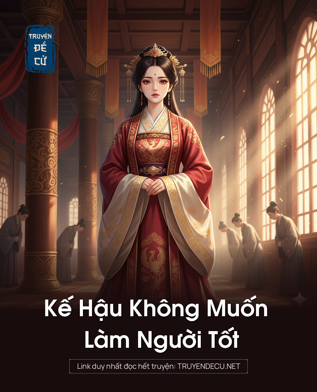 Kế Hậu Không Muốn Làm Người Tốt