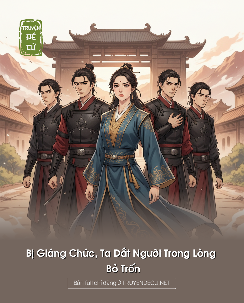 
                            Bị Giáng Chức, Ta Dắt Người Trong Lòng Bỏ Trốn