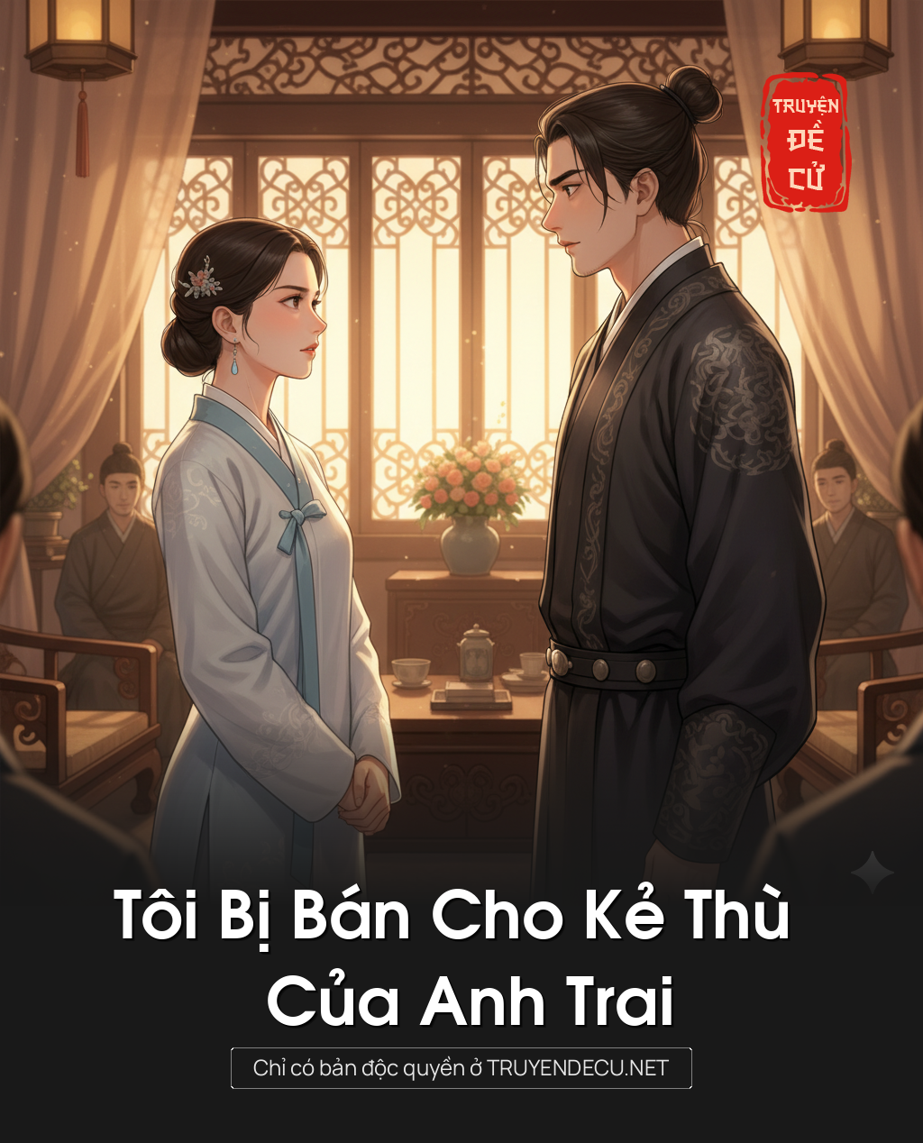 
                            Tôi Bị Bán Cho Kẻ Thù Của Anh Trai