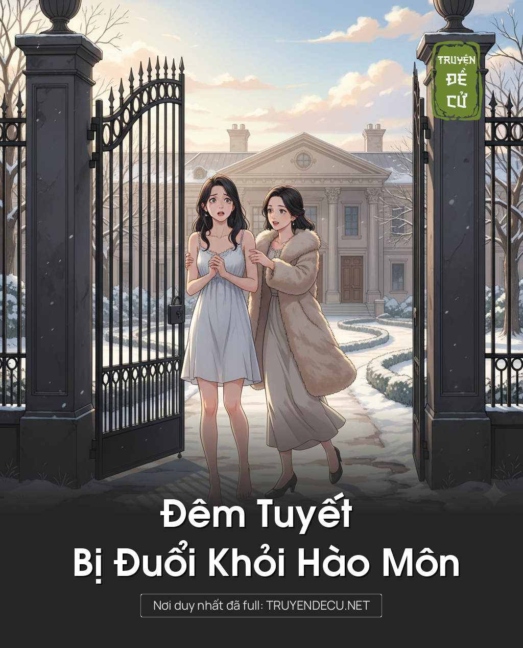 
                            Đêm Tuyết Bị Đuổi Khỏi Hào Môn