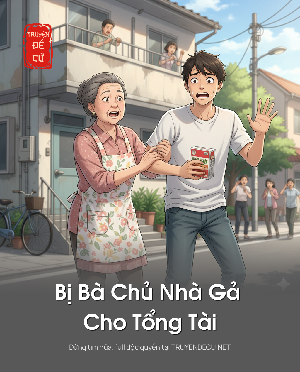 Bị Bà Chủ Nhà Gả Cho Tổng Tài