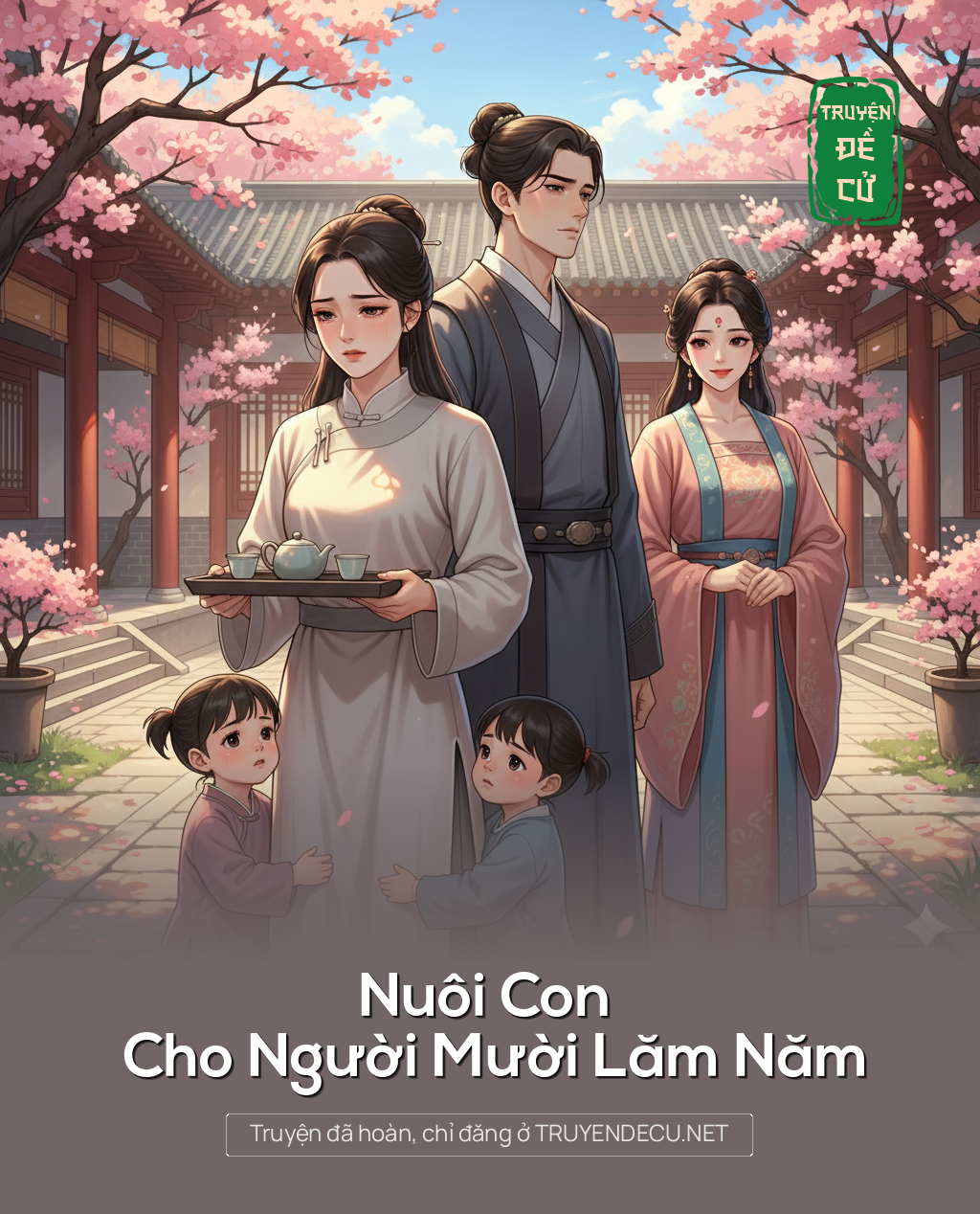 Nuôi Con Cho Người Mười Lăm Năm