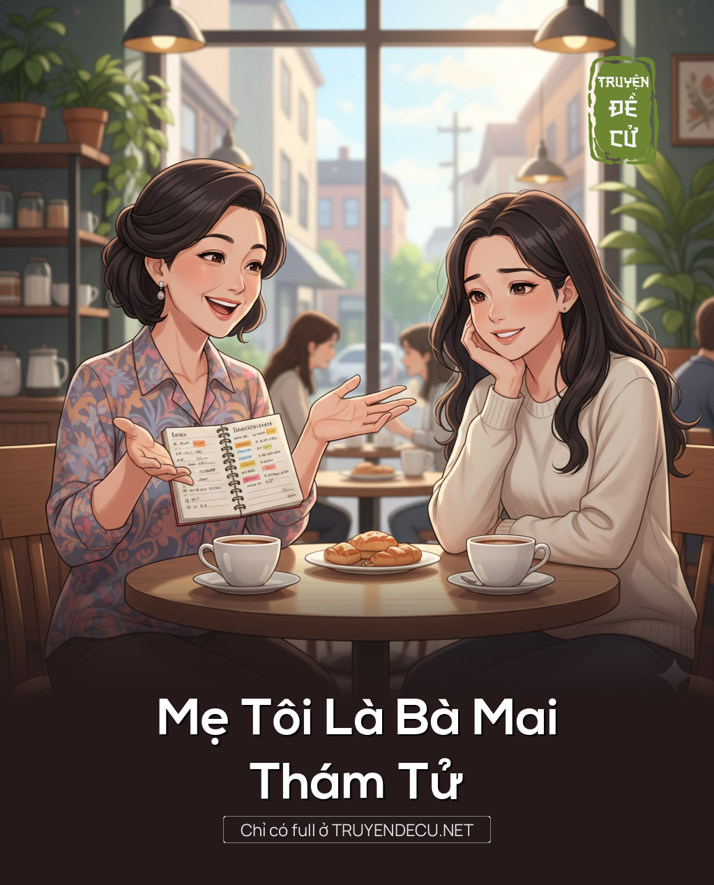 
                            Mẹ Tôi Là Bà Mai Thám Tử