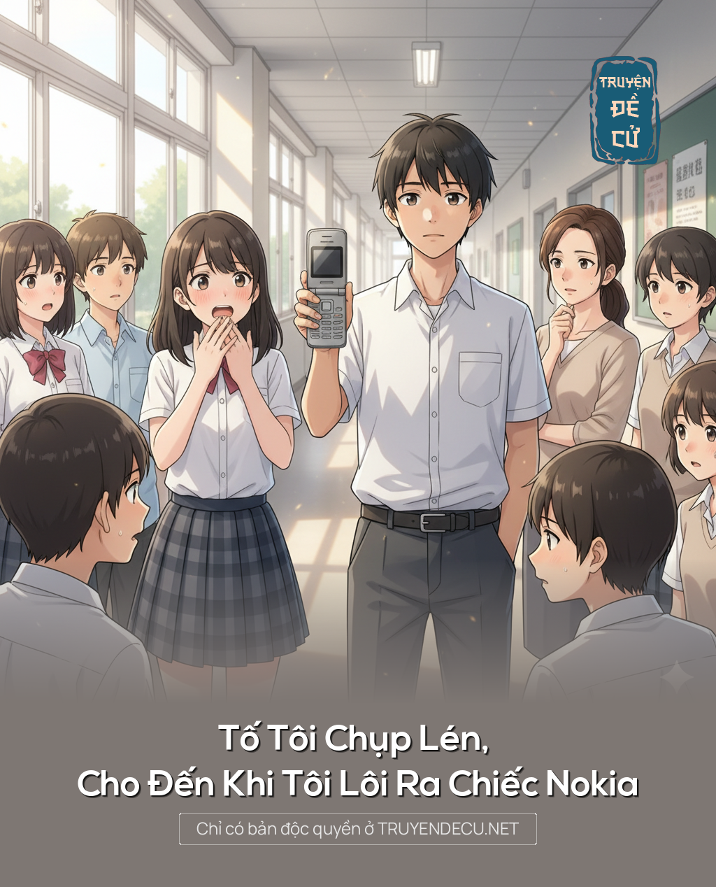 
                            Tố Tôi Chụp Lén, Cho Đến Khi Tôi Lôi Ra Chiếc Nokia