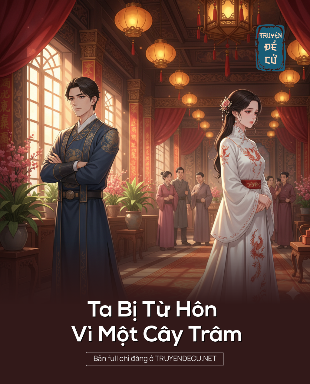 Ta Bị Từ Hôn Vì Một Cây Trâm