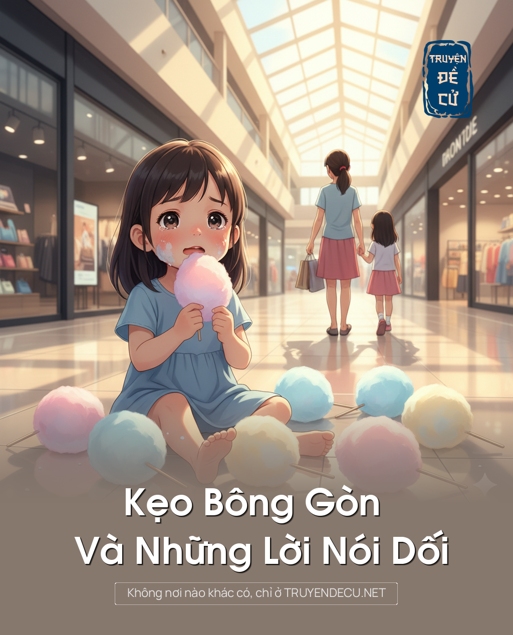 
                            Kẹo Bông Gòn Và Những Lời Nói Dối