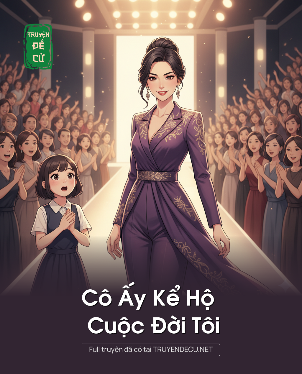 
                            Cô Ấy Kể Hộ Cuộc Đời Tôi