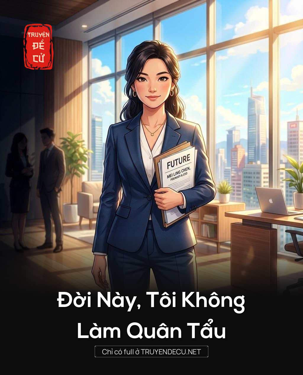 Đời Này, Tôi Không Làm Quân Tẩu