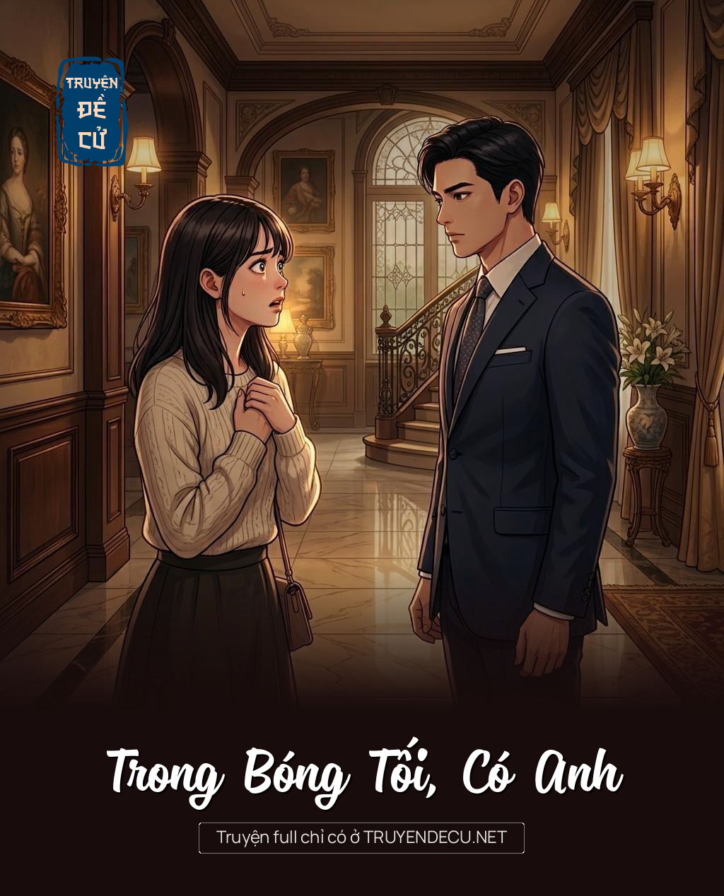 Trong Bóng Tối, Có Anh