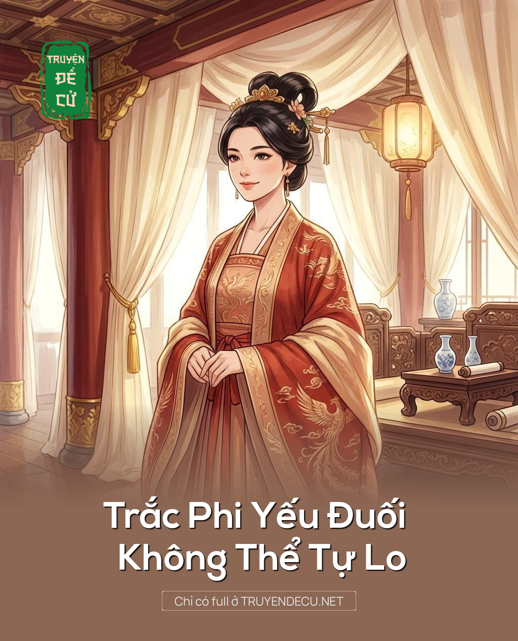 Trắc Phi Yếu Đuối Không Thể Tự Lo