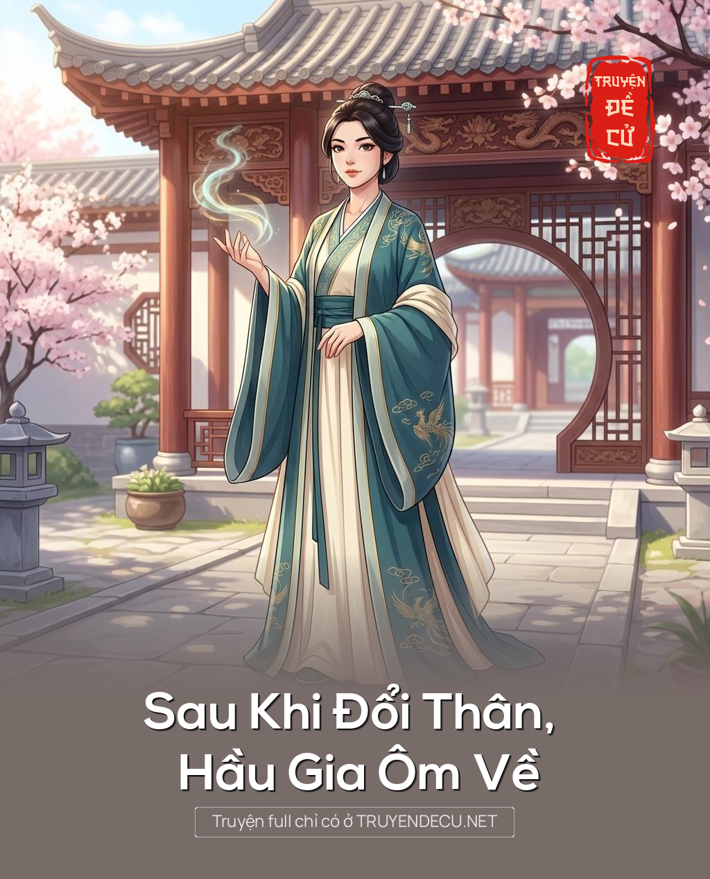 Sau Khi Đổi Thân, Hầu Gia Ôm Về