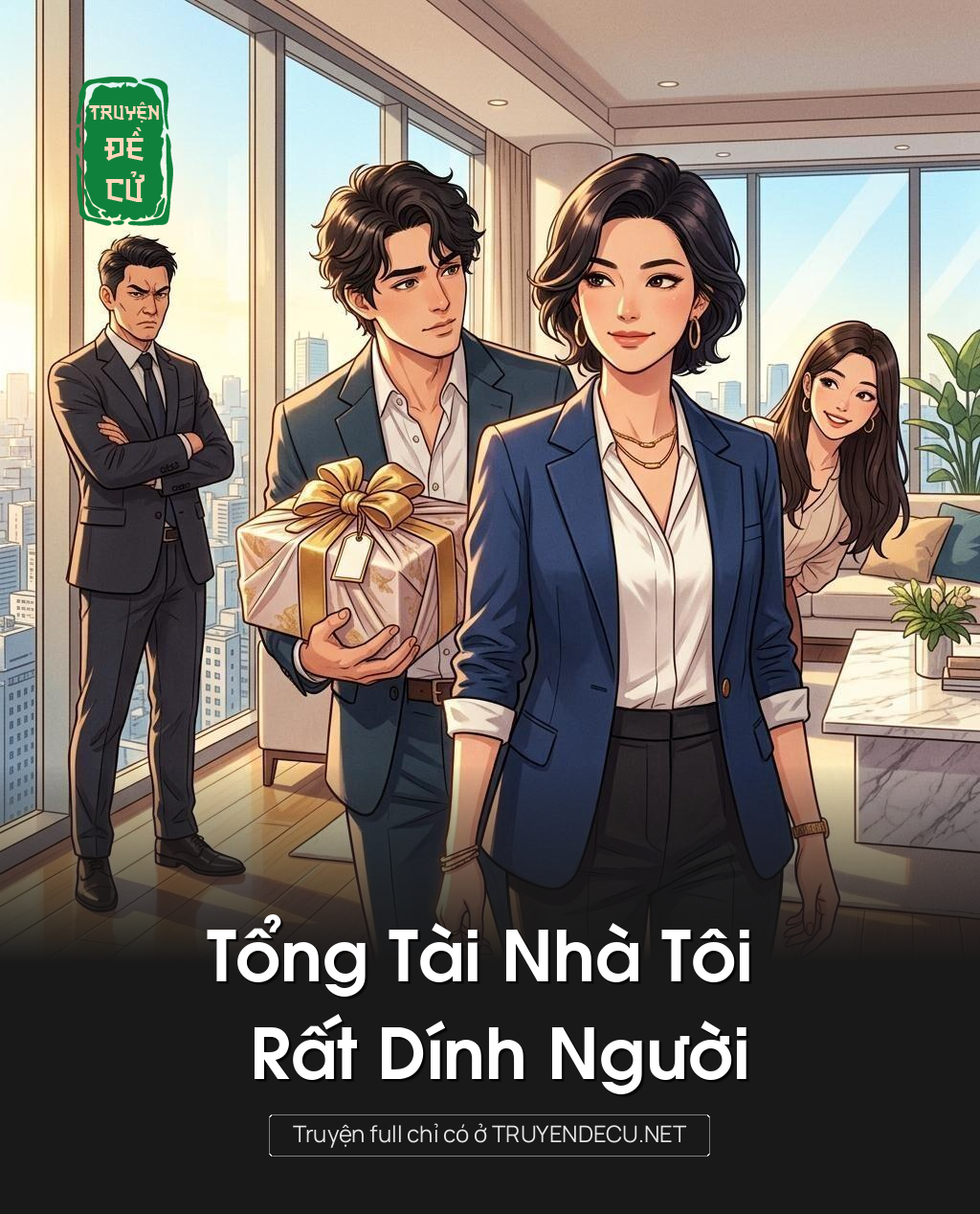 Tổng Tài Nhà Tôi Rất Dính Người