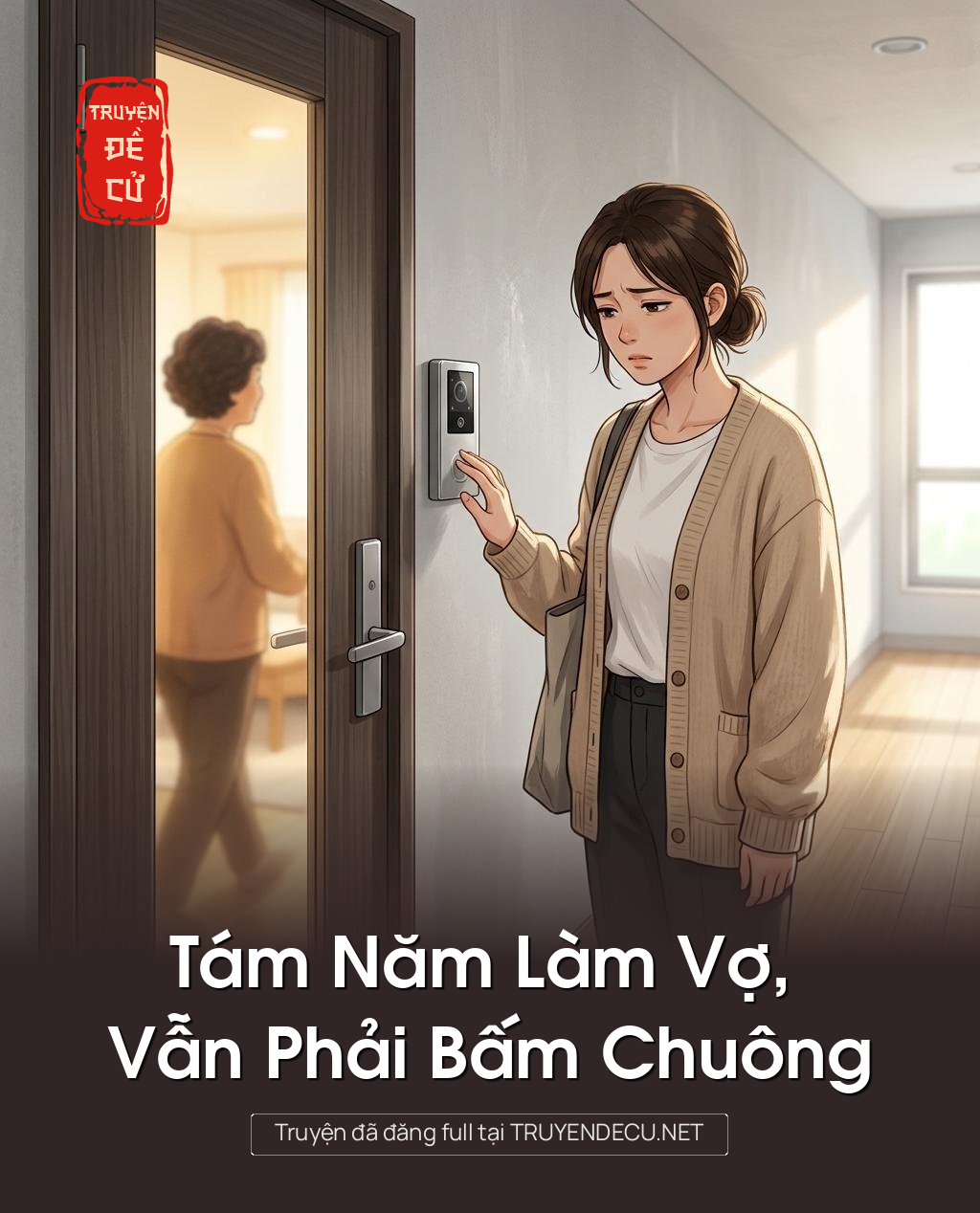 Tám Năm Làm Vợ, Vẫn Phải Bấm Chuông