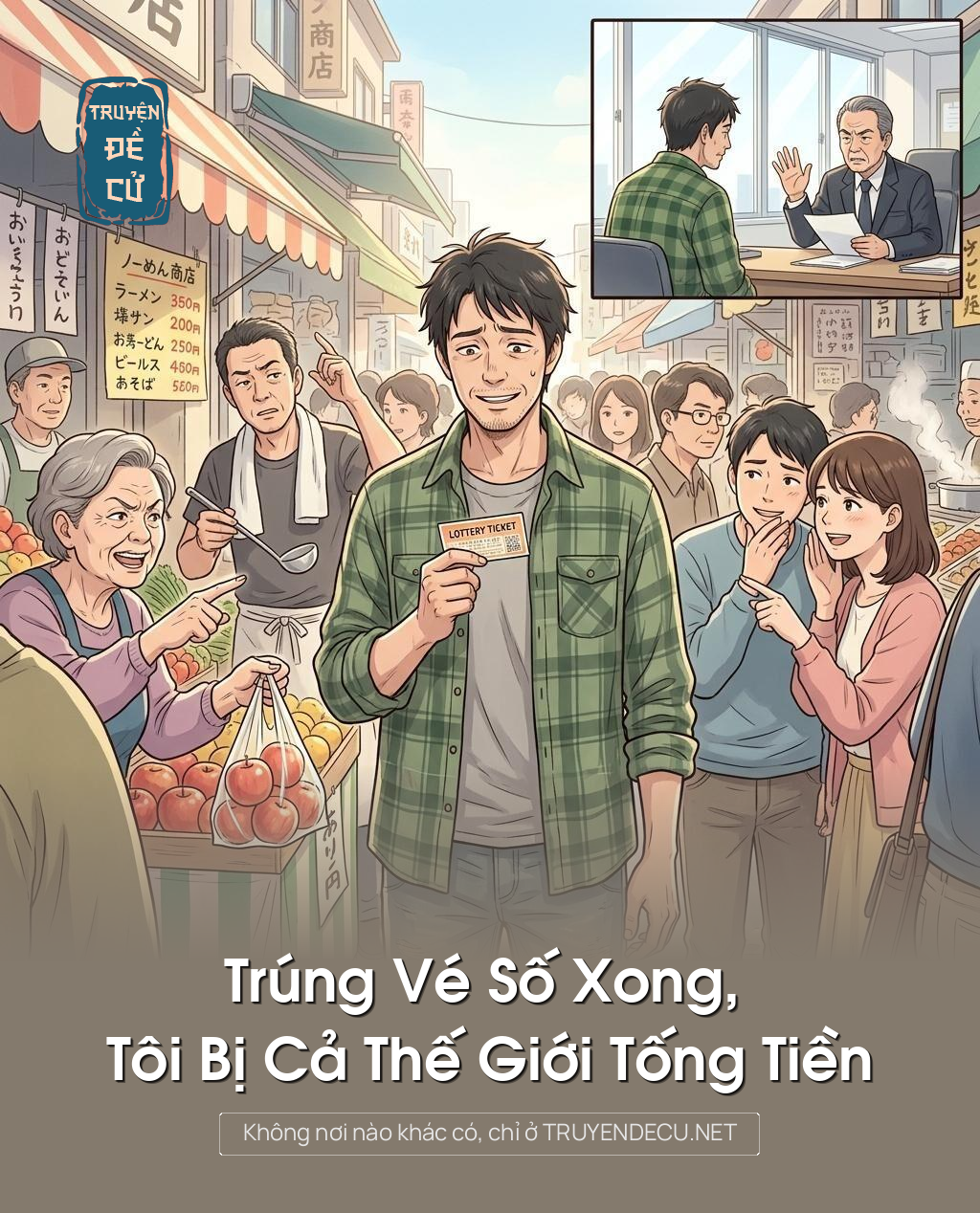 Trúng Vé Số Xong, Tôi Bị Cả Thế Giới Tống Tiền