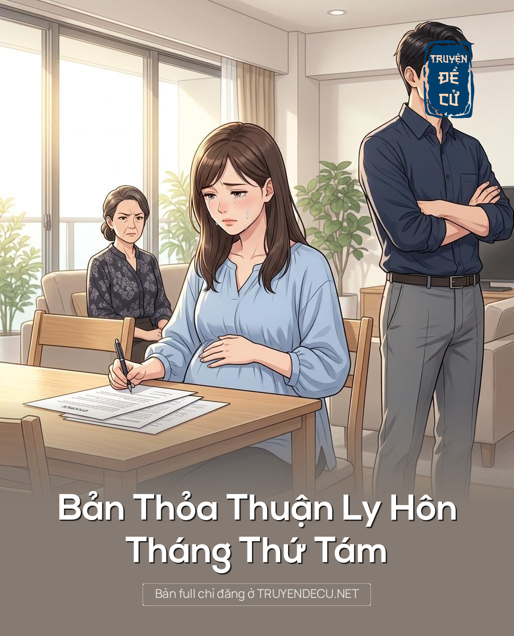 Bản Thỏa Thuận Ly Hôn Tháng Thứ Tám