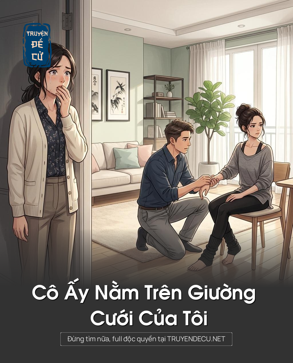 Cô Ấy Nằm Trên Giường Cưới Của Tôi