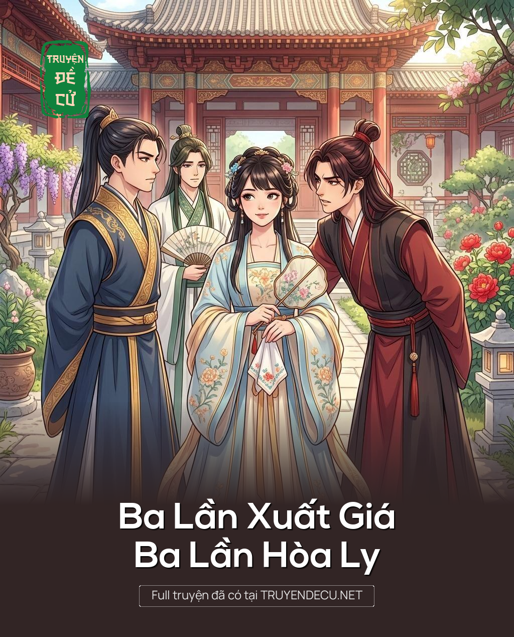 Ba Lần Xuất Giá, Ba Lần Hòa Ly