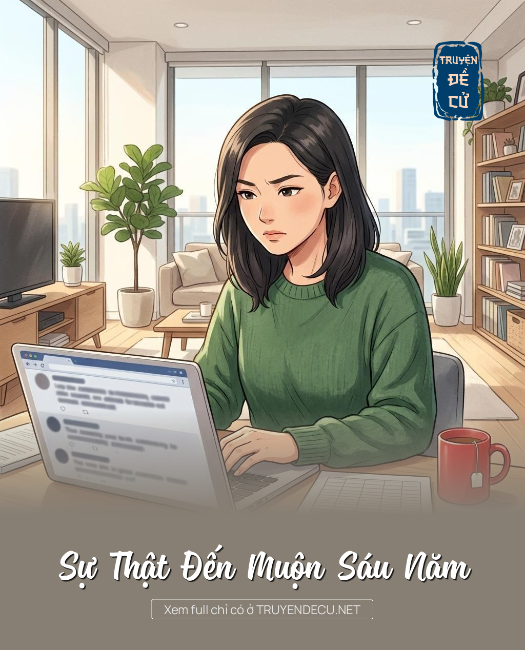 Sự Thật Đến Muộn Sáu Năm