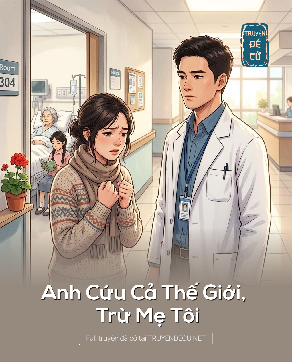 Anh Cứu Cả Thế Giới, Trừ Mẹ Tôi