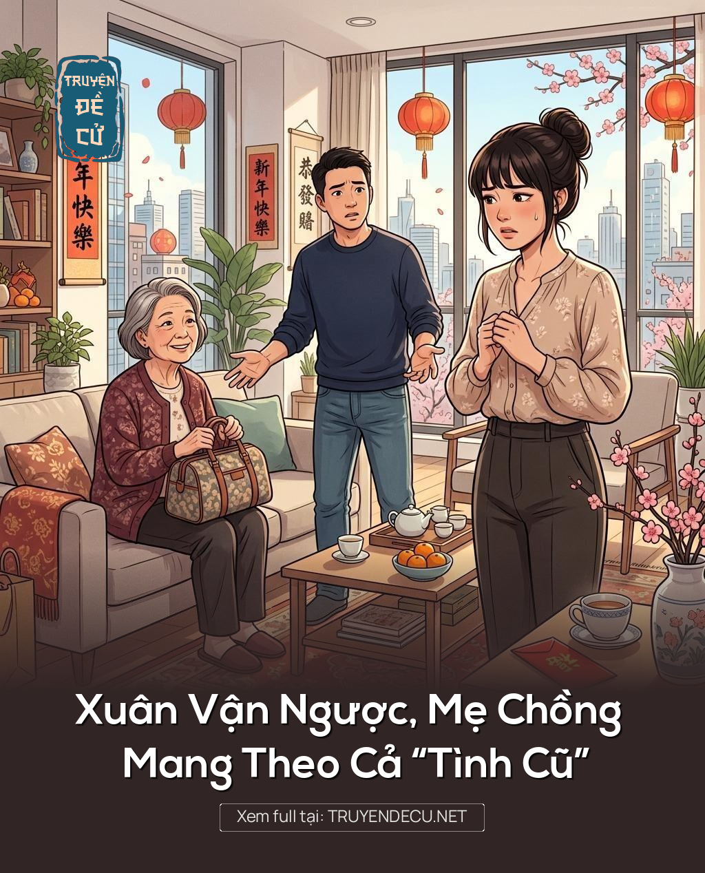 Xuân Vận Ngược, Mẹ Chồng Mang Theo Cả “Tình Cũ”