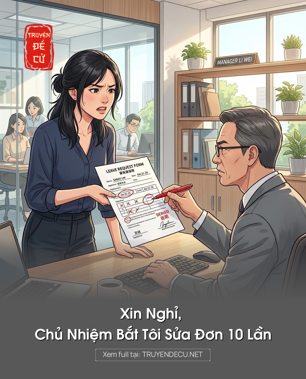 Xin Nghỉ, Chủ Nhiệm Bắt Tôi Sửa Đơn 10 Lần
