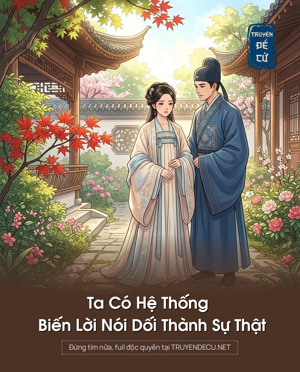 Ta Có Hệ Thống Biến Lời Nói Dối Thành Sự Thật