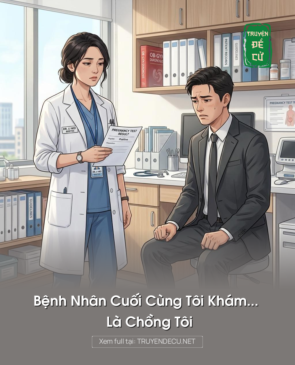 Bệnh Nhân Cuối Cùng Tôi Khám… Là Chồng Tôi