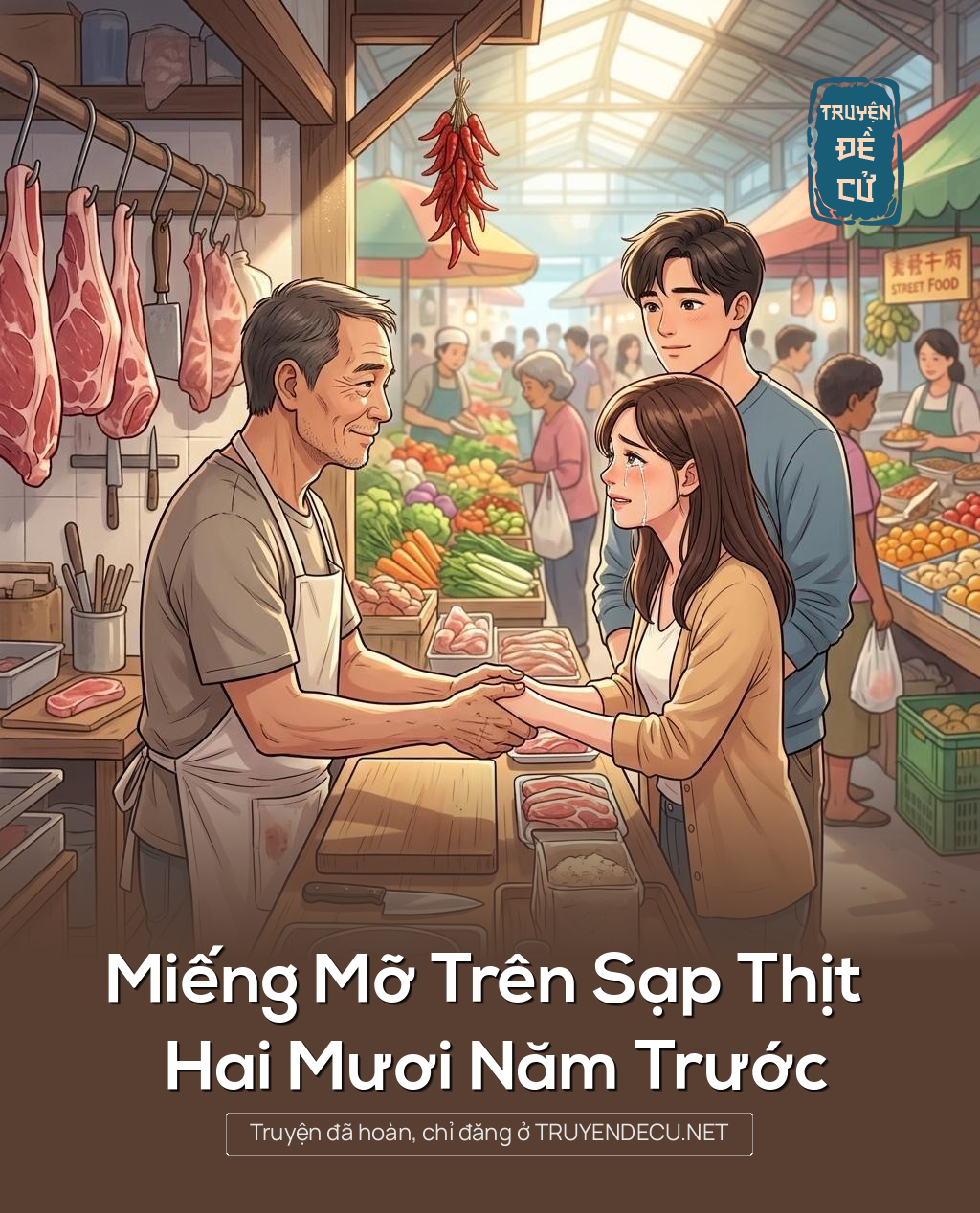 Miếng Mỡ Trên Sạp Thịt Hai Mươi Năm Trước