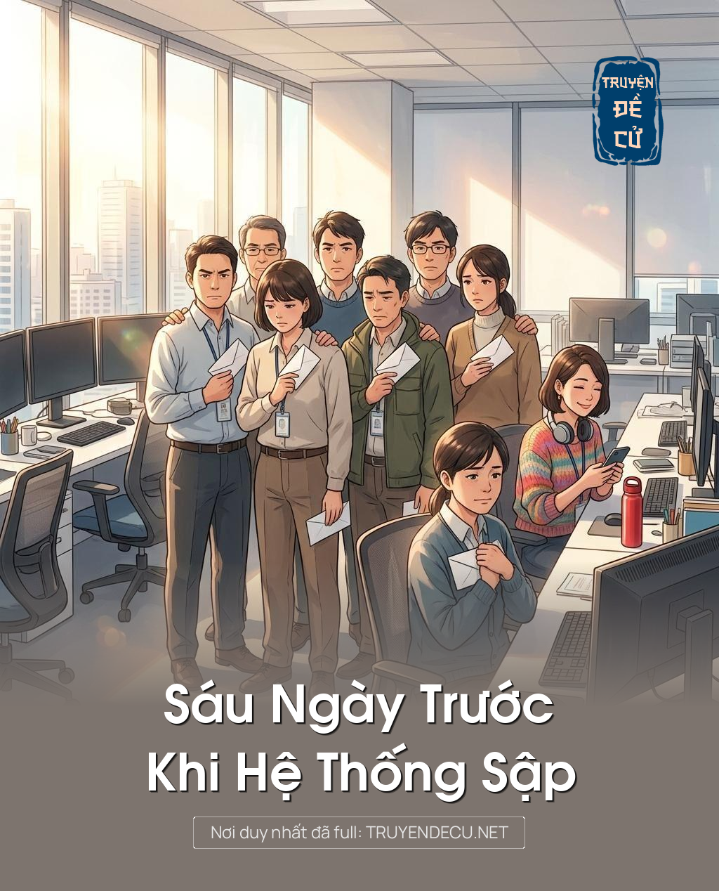 Sáu Ngày Trước Khi Hệ Thống Sập