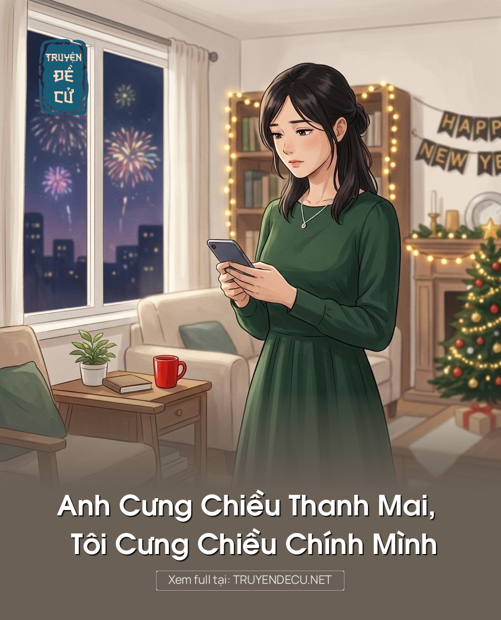 Anh Cưng Chiều Thanh Mai, Tôi Cưng Chiều Chính Mình