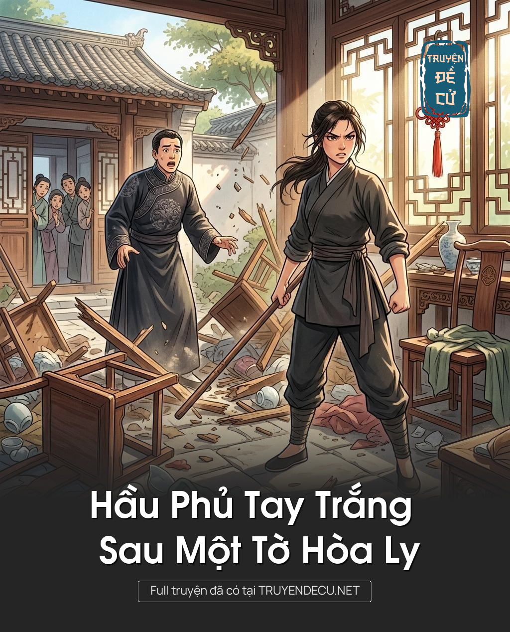 Hầu Phủ Tay Trắng Sau Một Tờ Hòa Ly