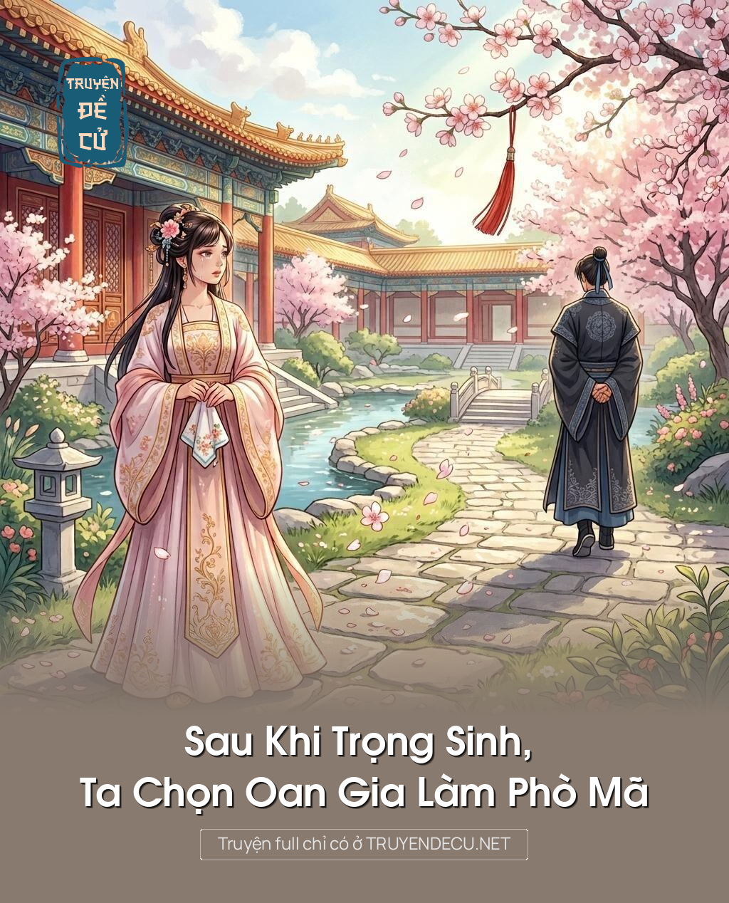 Sau Khi Trọng Sinh, Ta Chọn Oan Gia Làm Phò Mã