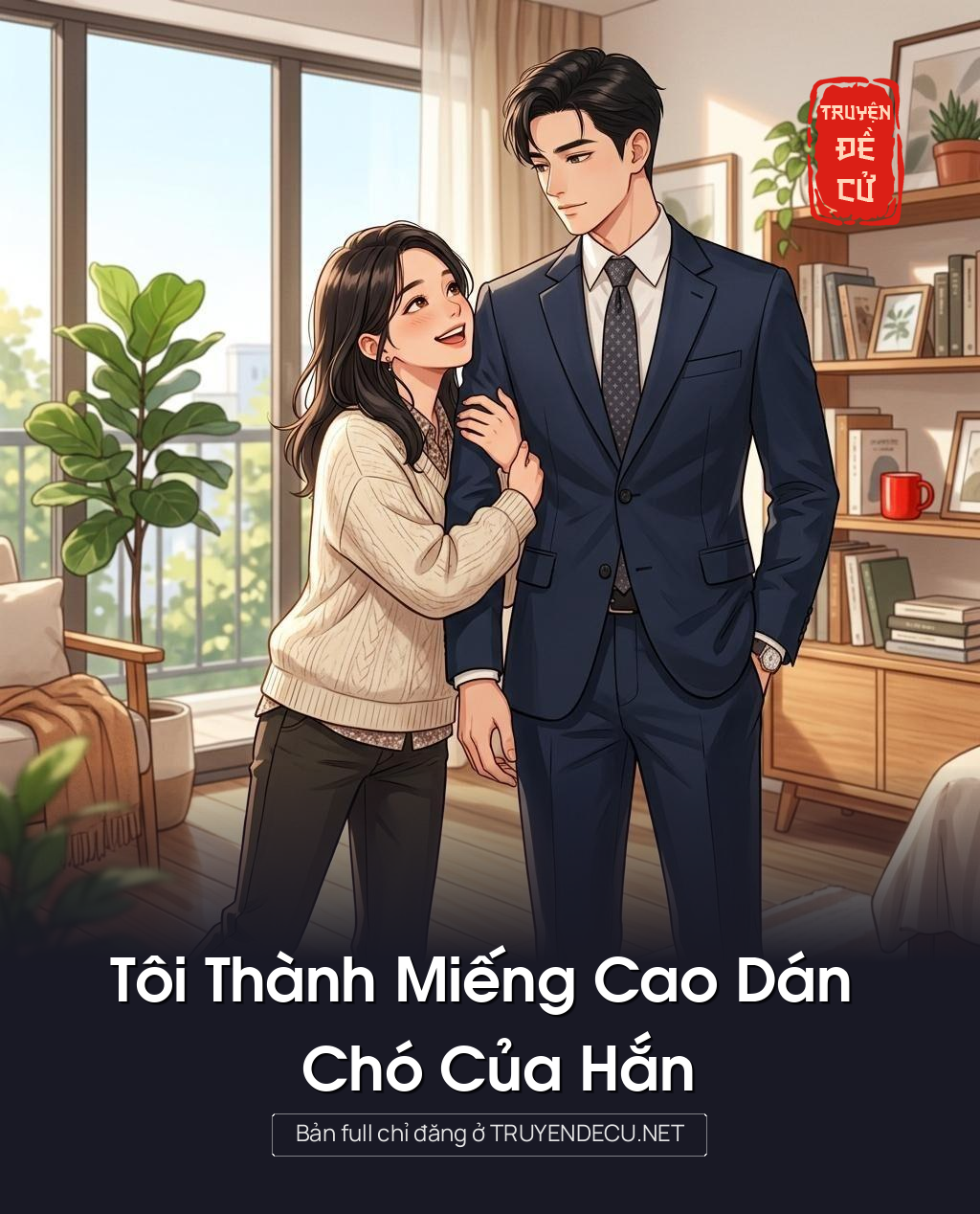 Tôi Thành Miếng Cao Dán Chó Của Hắn