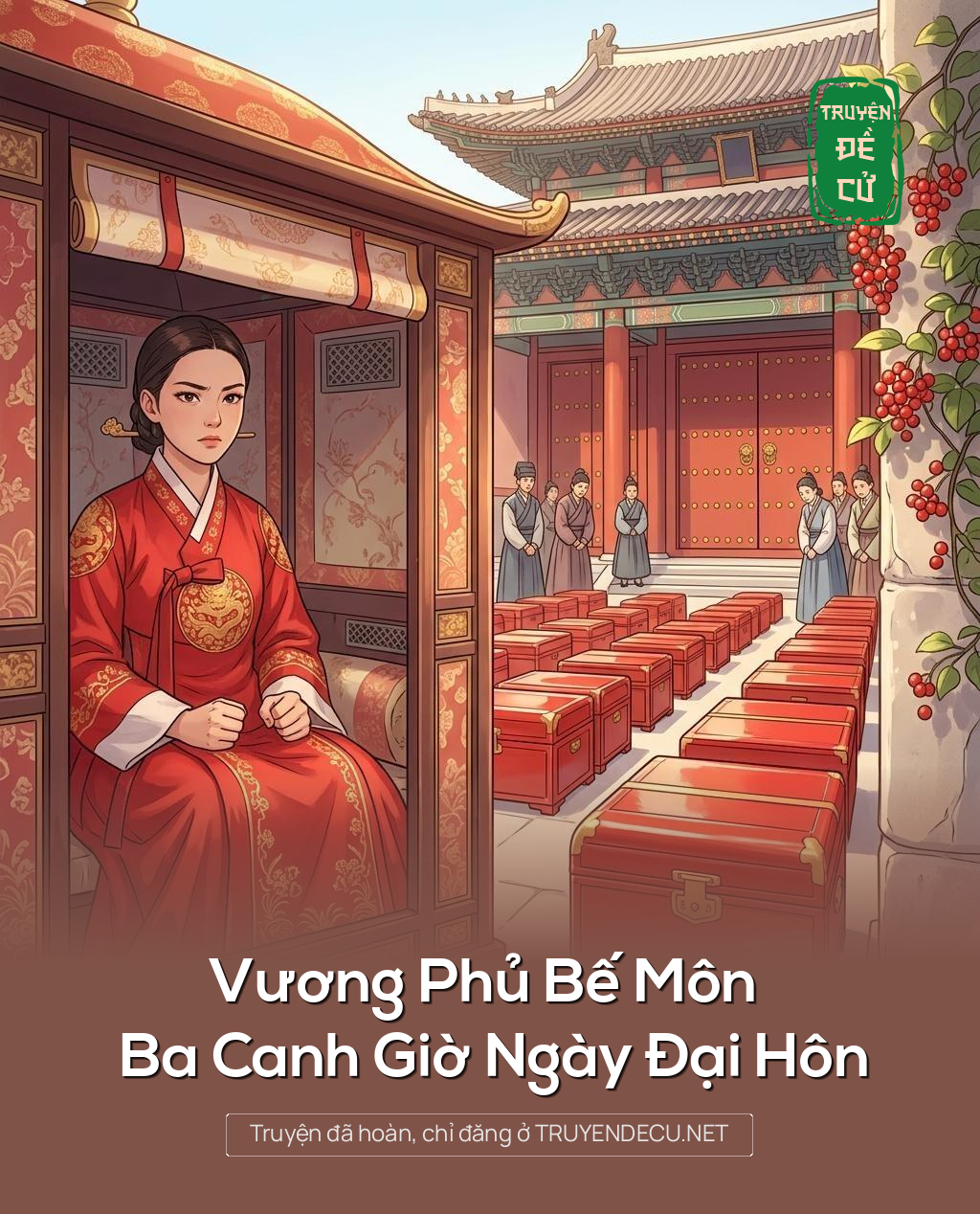 Vương Phủ Bế Môn Ba Canh Giờ Ngày Đại Hôn
