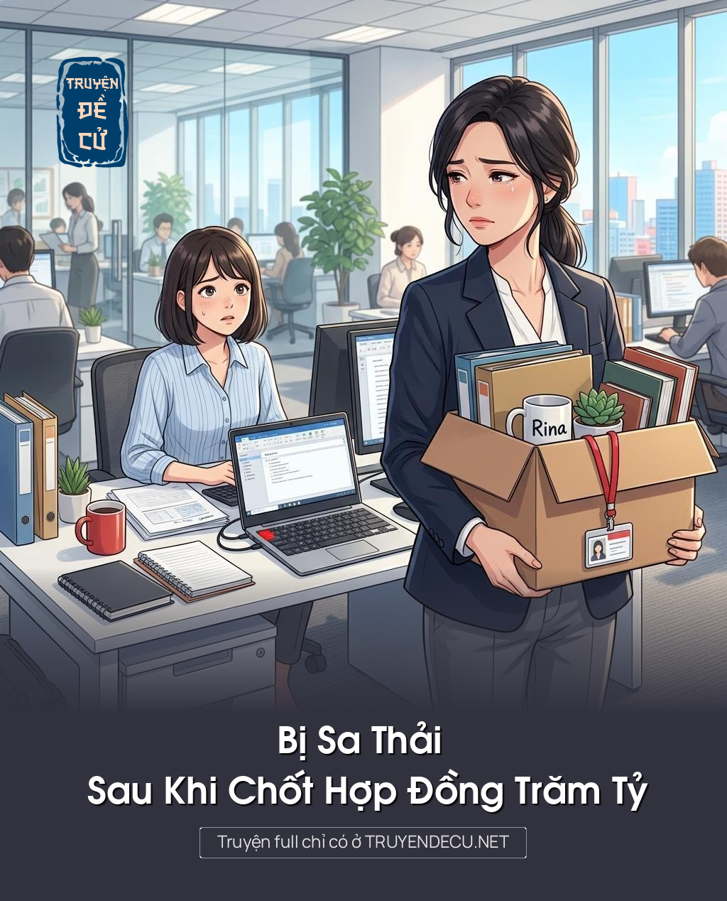 Bị Sa Thải Sau Khi Chốt Hợp Đồng Trăm Tỷ