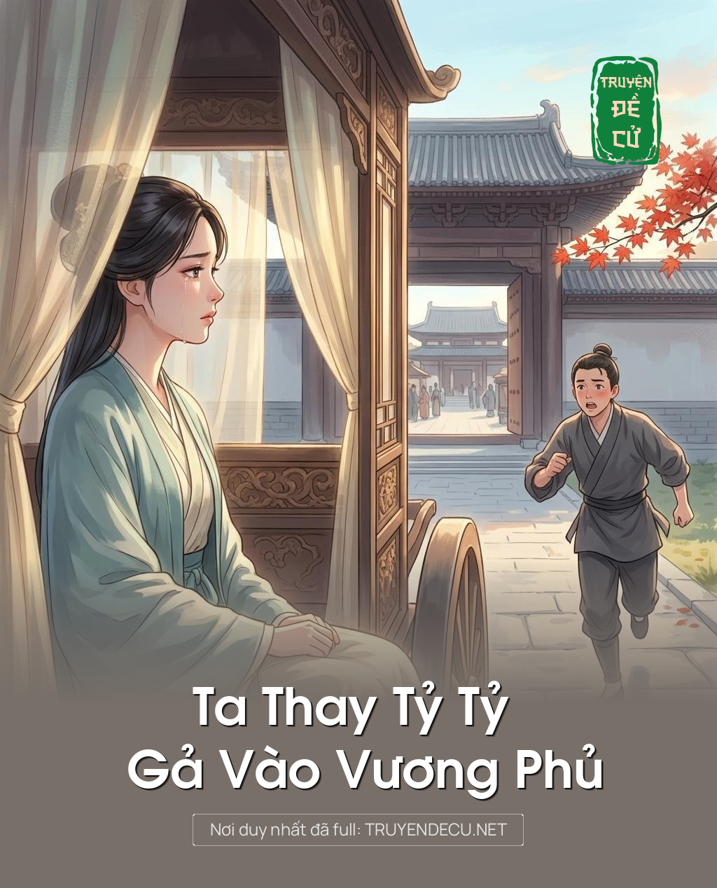 Ta Thay Tỷ Tỷ Gả Vào Vương Phủ