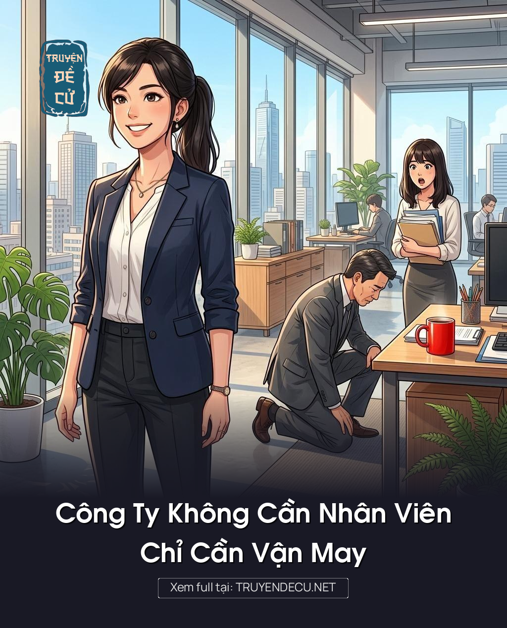 Công Ty Không Cần Nhân Viên, Chỉ Cần Vận May