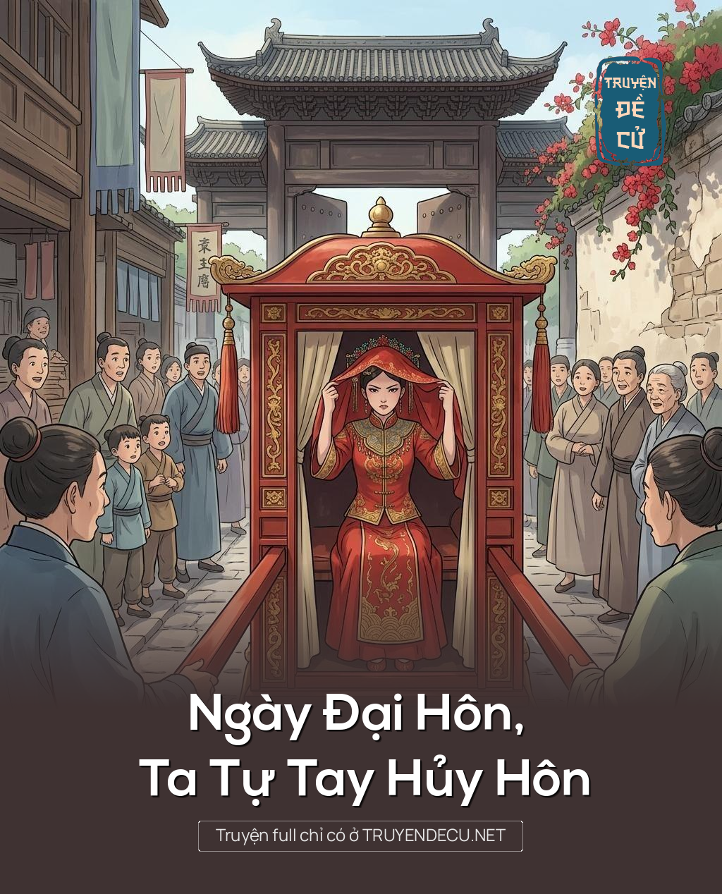 Ngày Đại Hôn, Ta Tự Tay Hủy Hôn