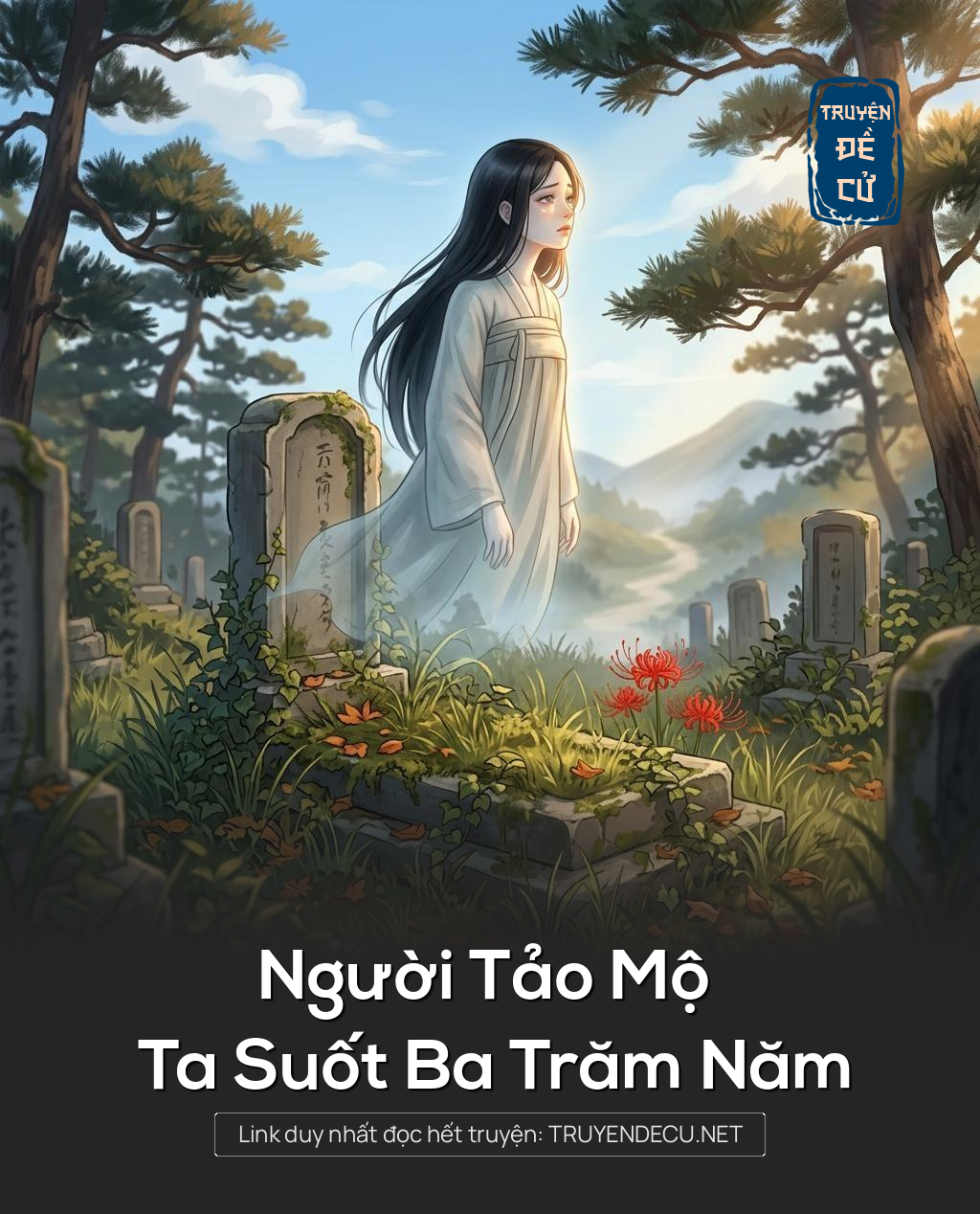 Người Tảo Mộ Ta Suốt Ba Trăm Năm