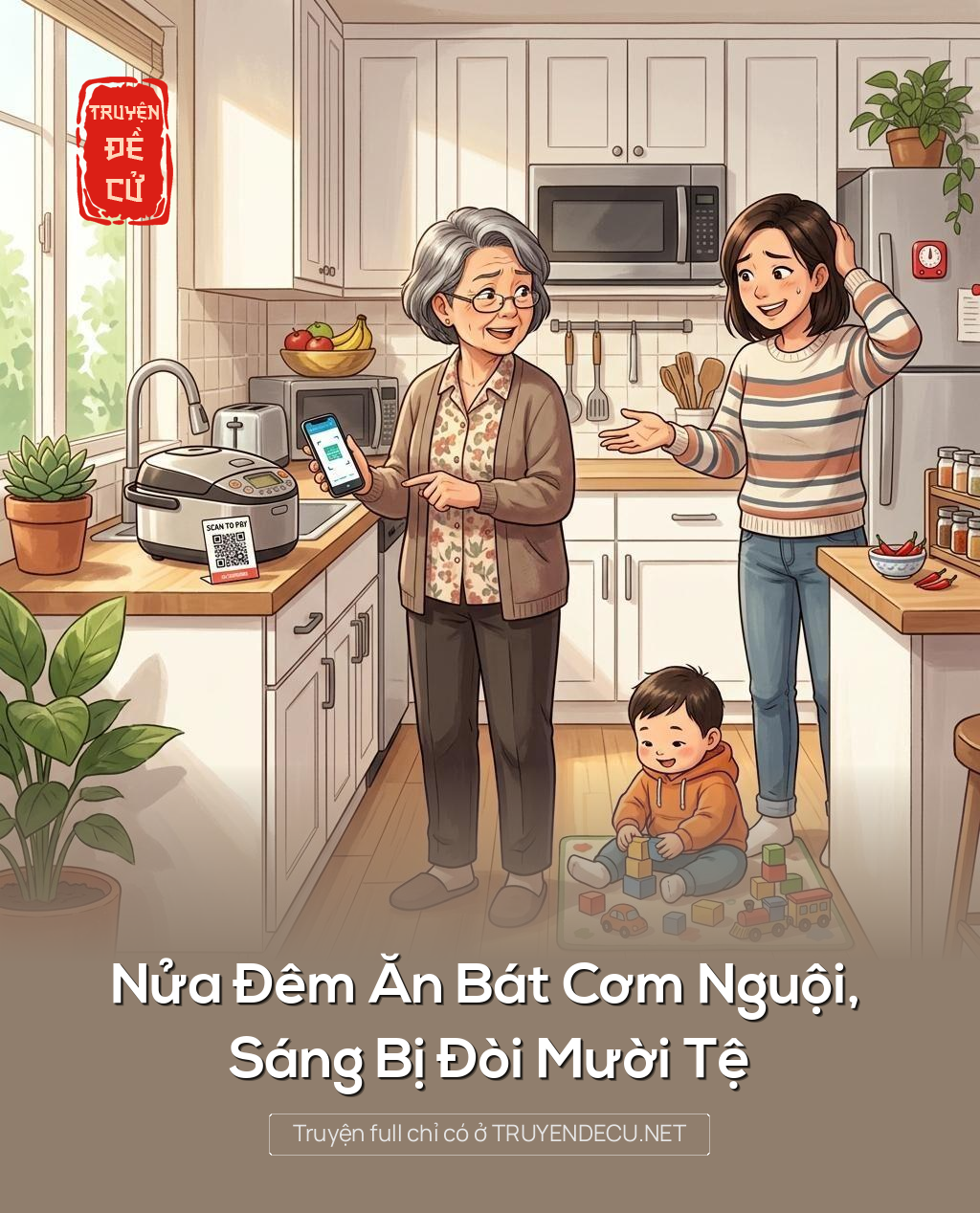 Nửa Đêm Ăn Bát Cơm Nguội, Sáng Bị Đòi Mười Tệ