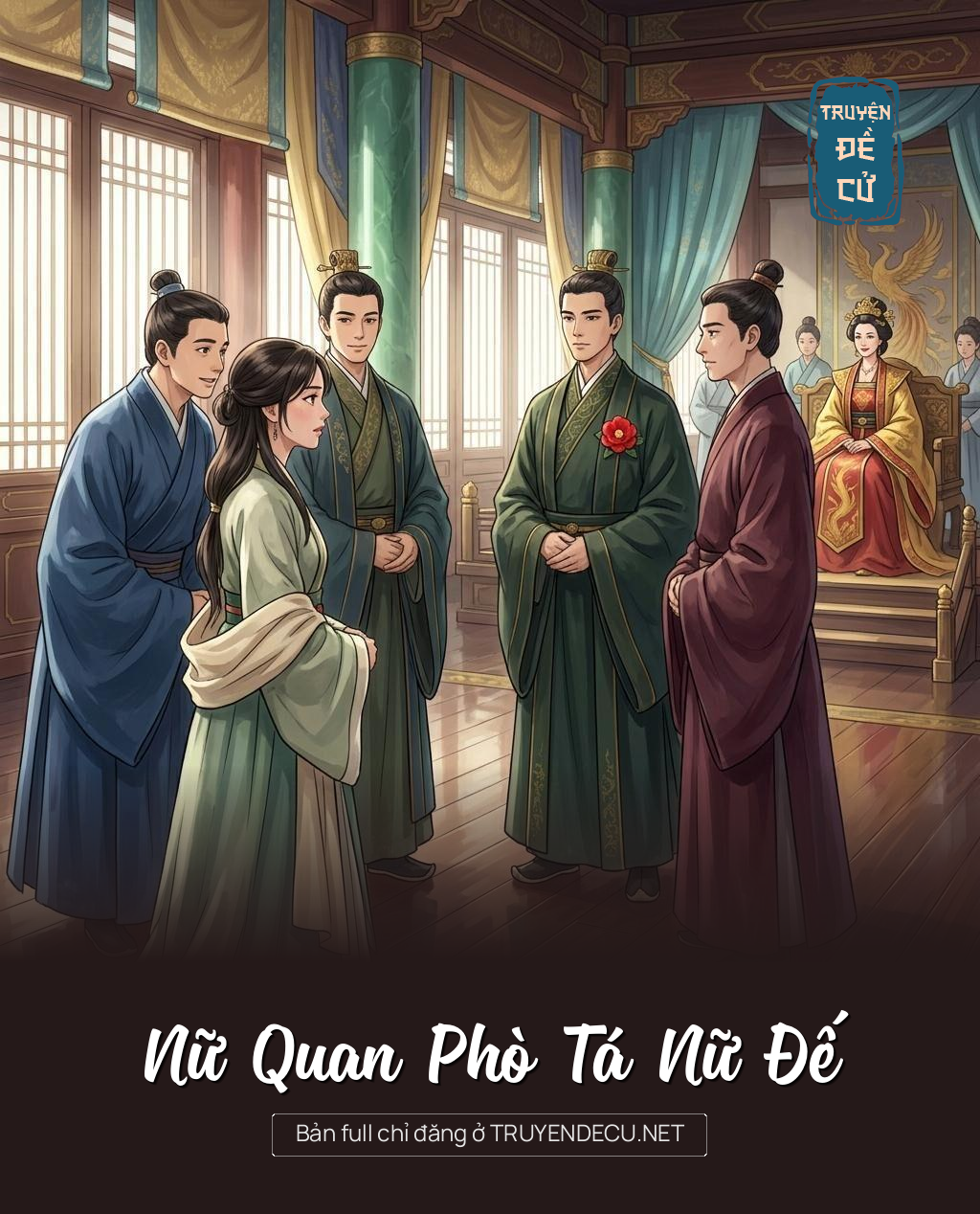 Nữ Quan Phò Tá Nữ Đế