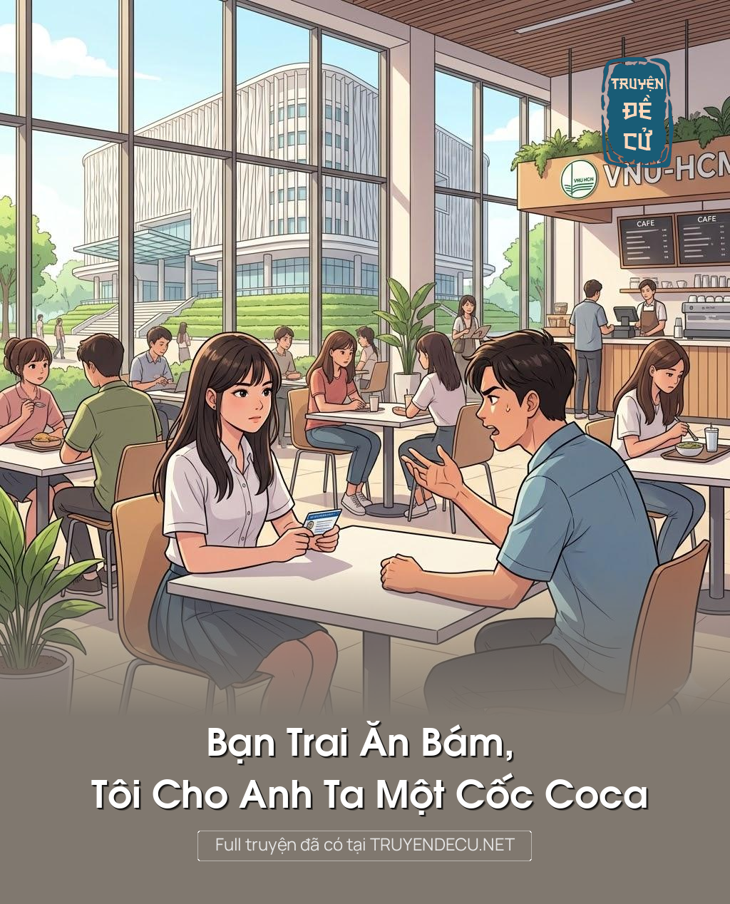 
                            Bạn Trai Ăn Bám, Tôi Cho Anh Ta Một Cốc Coca