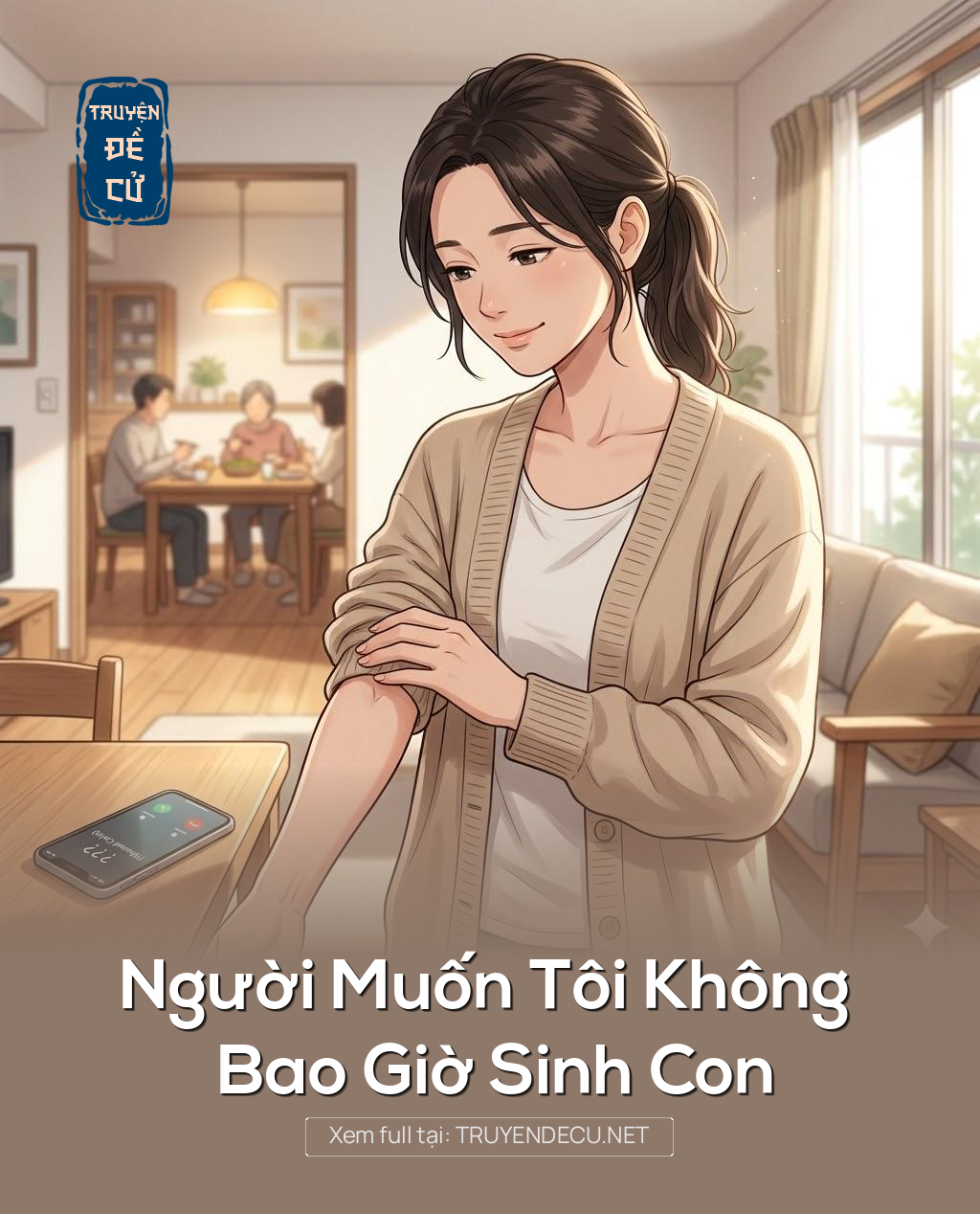 Người Muốn Tôi Không Bao Giờ Sinh Con