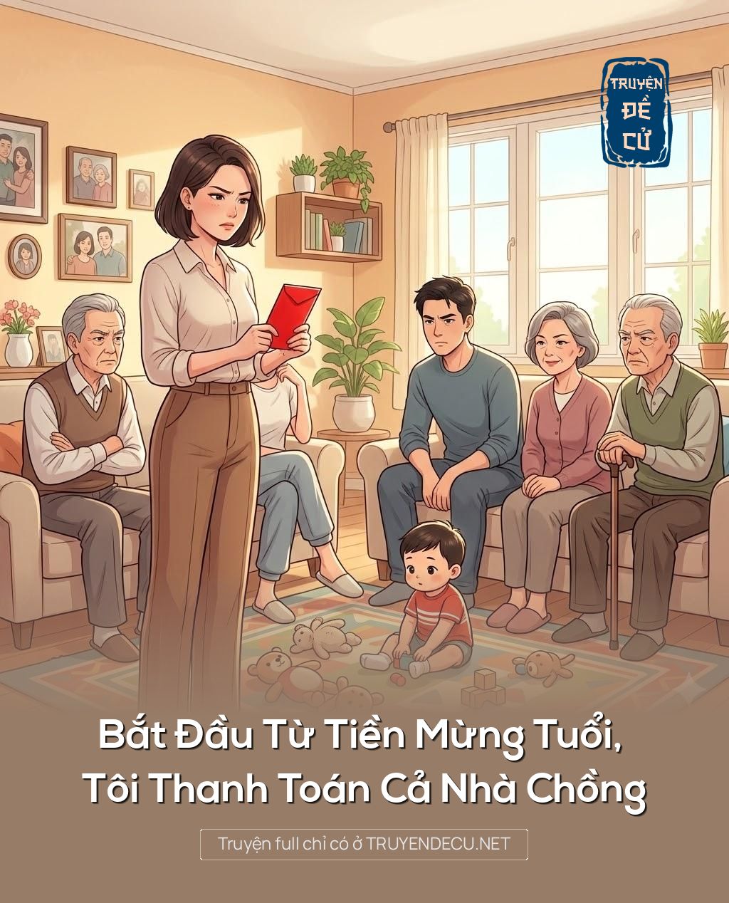 Bắt Đầu Từ Tiền Mừng Tuổi, Tôi Thanh Toán Cả Nhà Chồng