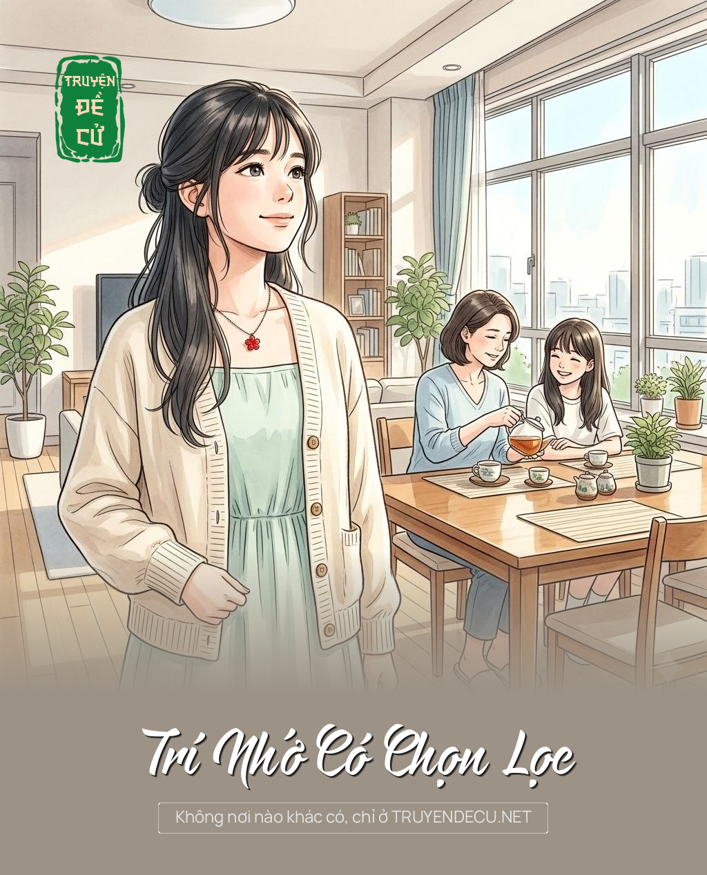 
                            Trí Nhớ Có Chọn Lọc