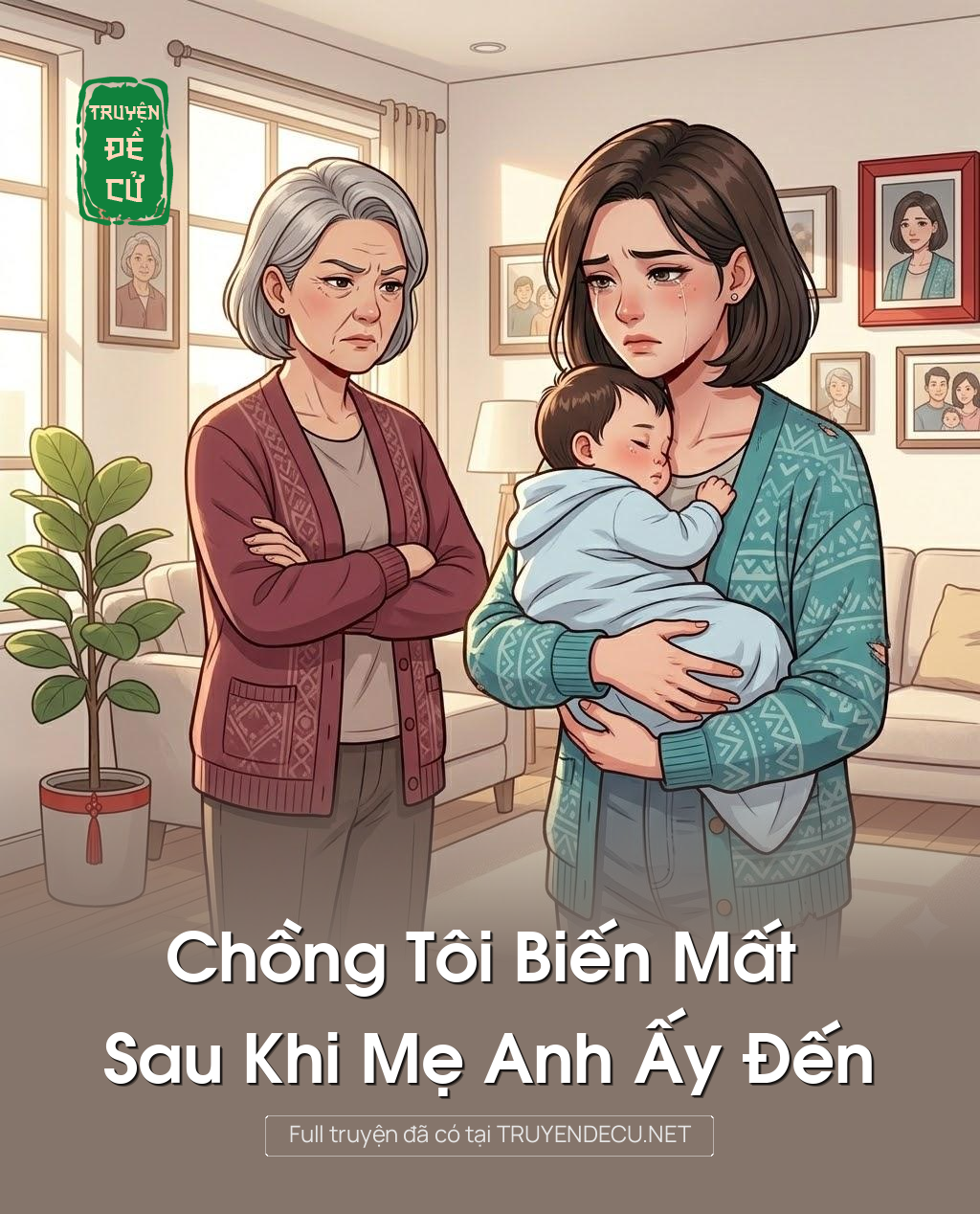 
                            Chồng Tôi Biến Mất Sau Khi Mẹ Anh Ấy Đến