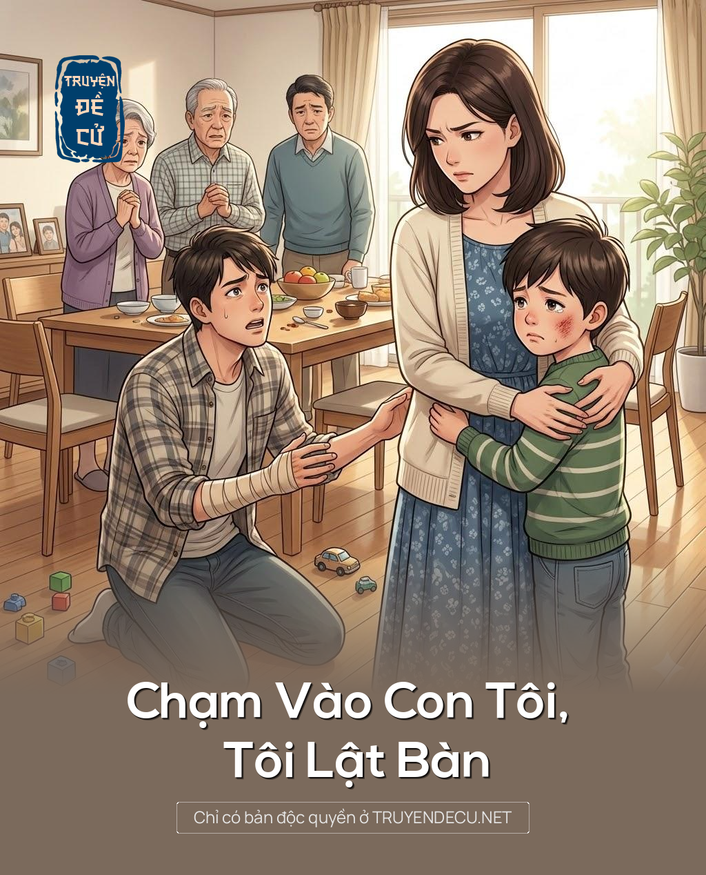 
                            Chạm Vào Con Tôi, Tôi Lật Bàn