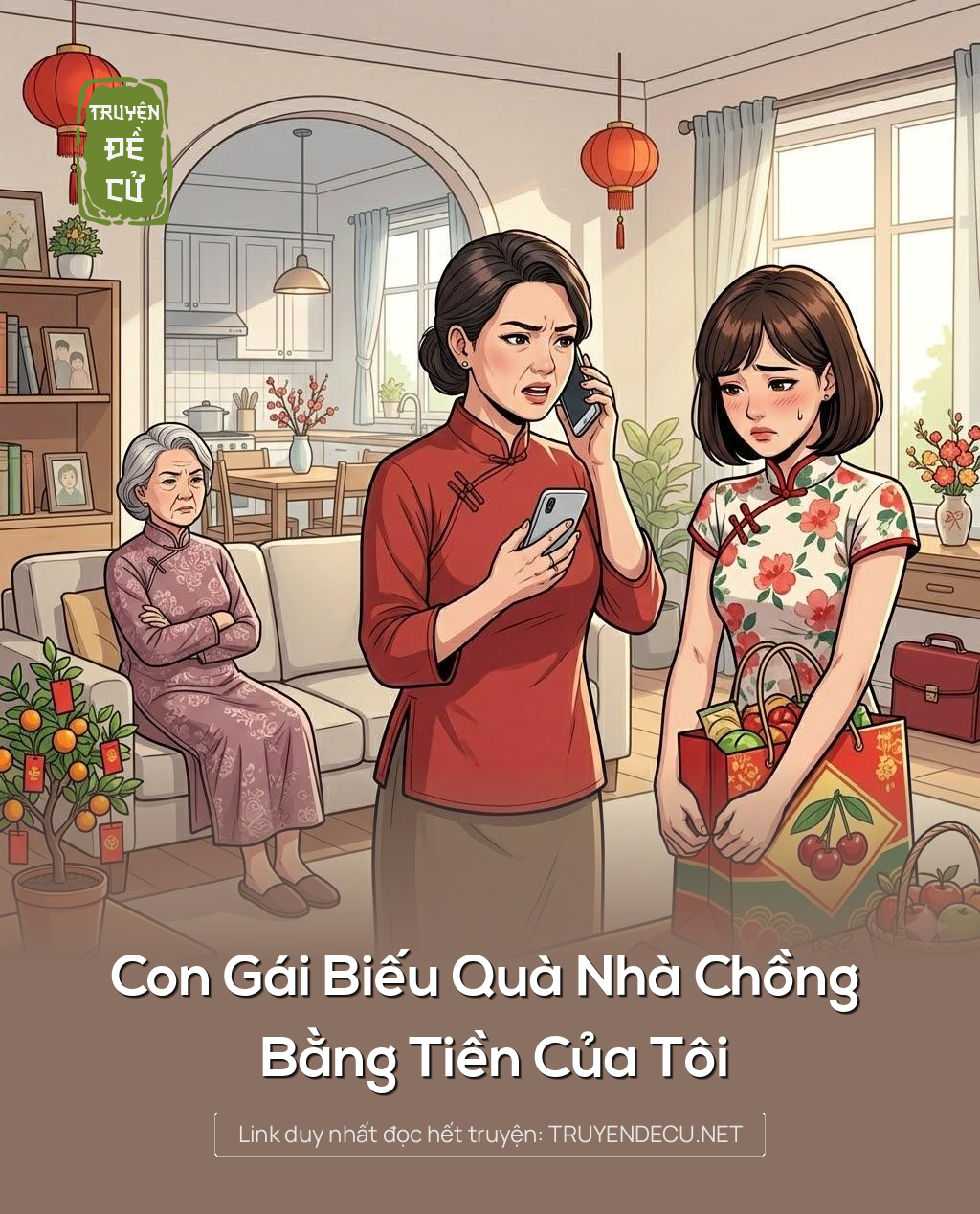 
                            Con Gái Biếu Quà Nhà Chồng Bằng Tiền Của Tôi