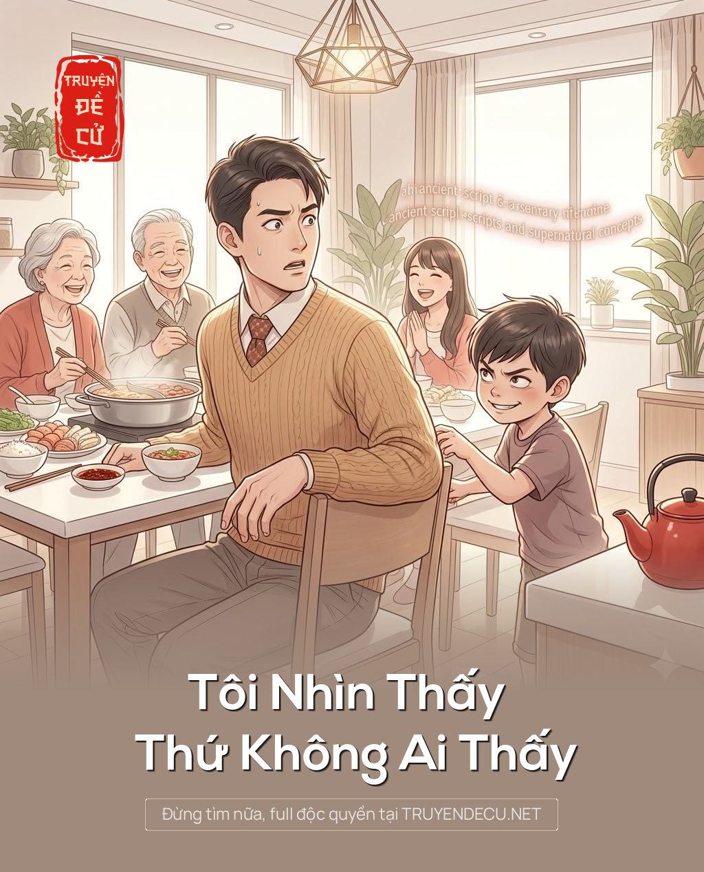 
                            Tôi Nhìn Thấy Thứ Không Ai Thấy