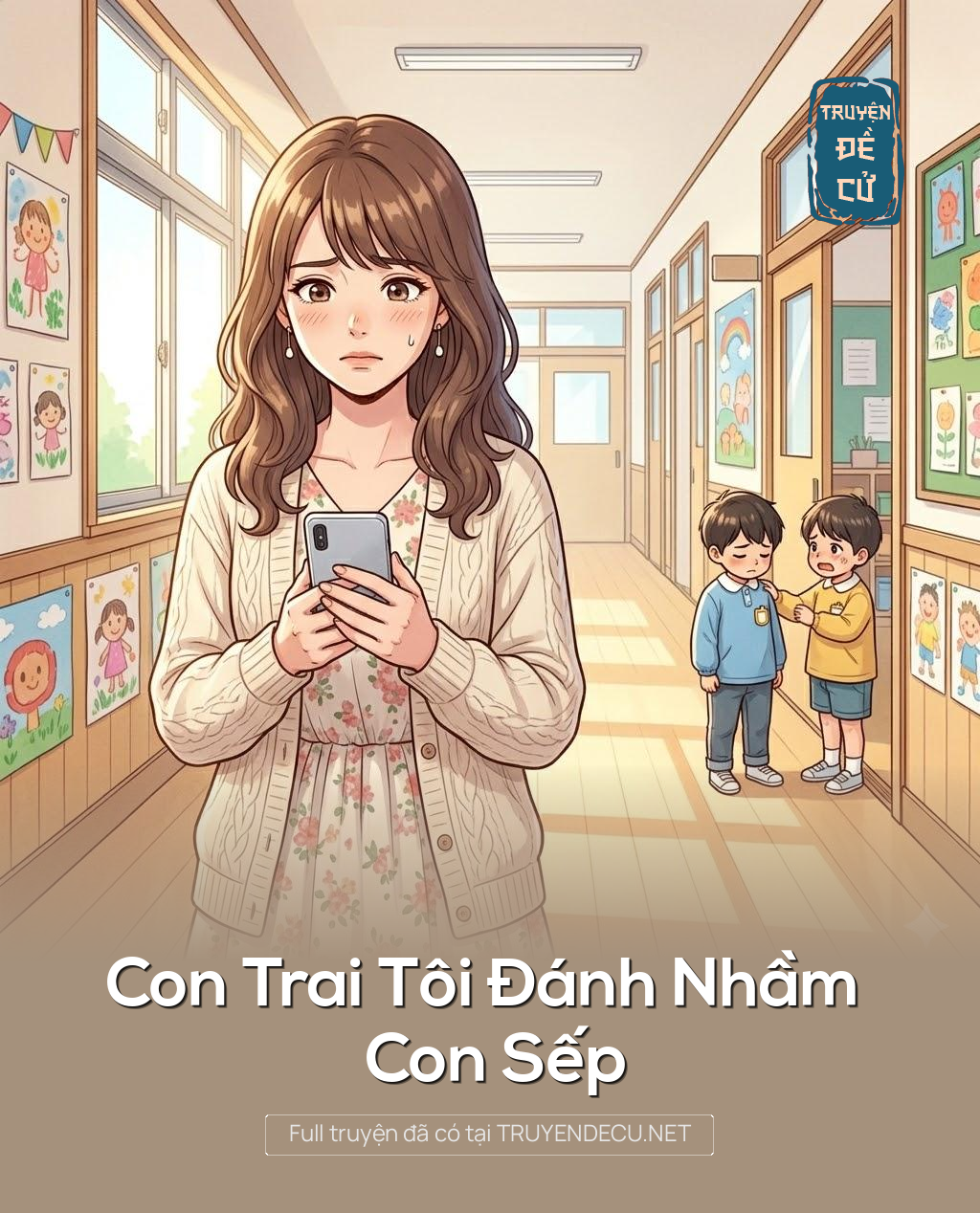 
                            Con Trai Tôi Đánh Nhầm Con Sếp